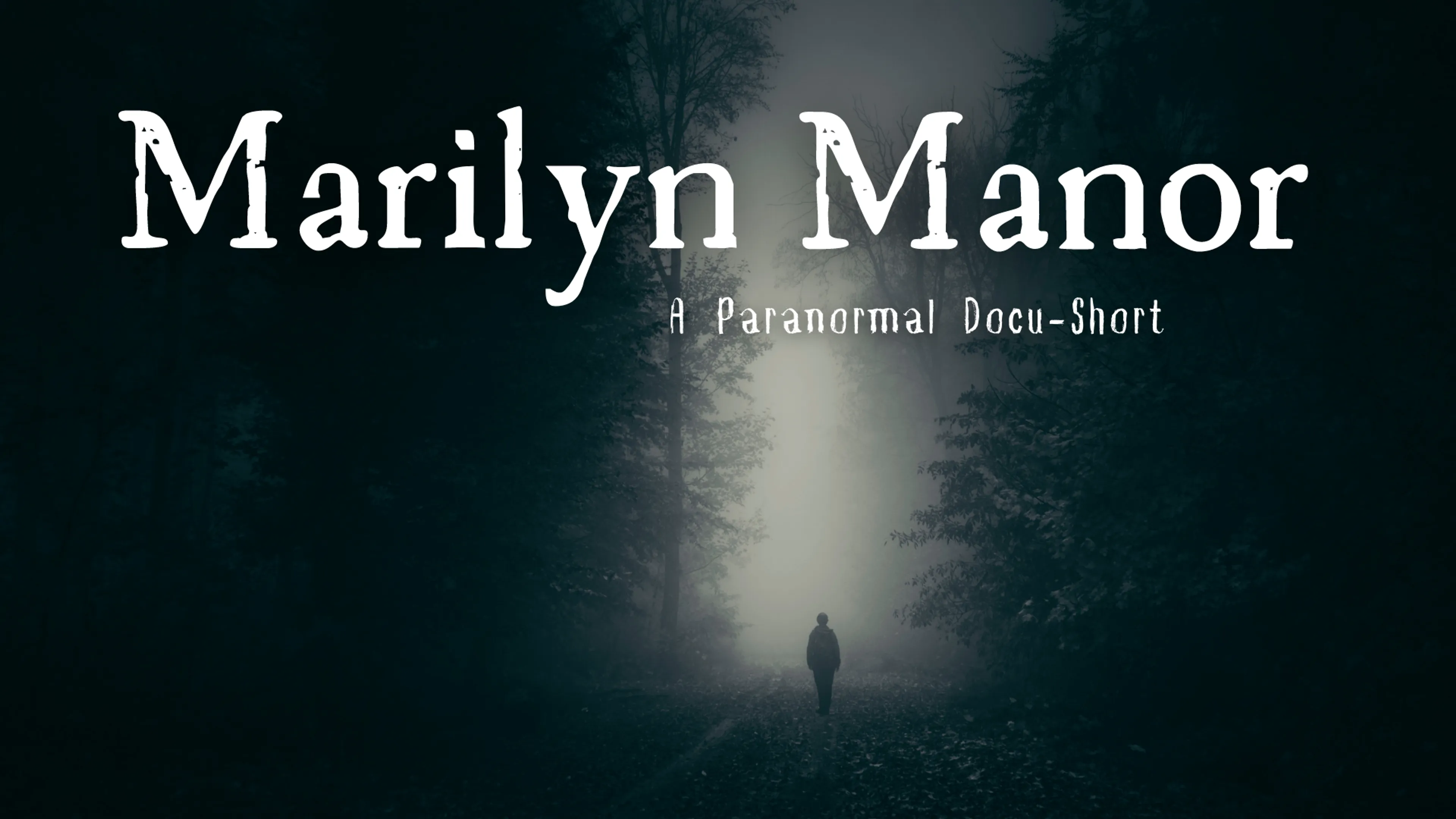 Marilyn Manor : A Paranormal Docu-Short poster